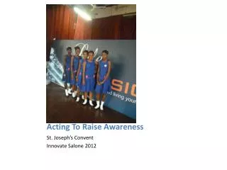 Acting To Raise Awareness