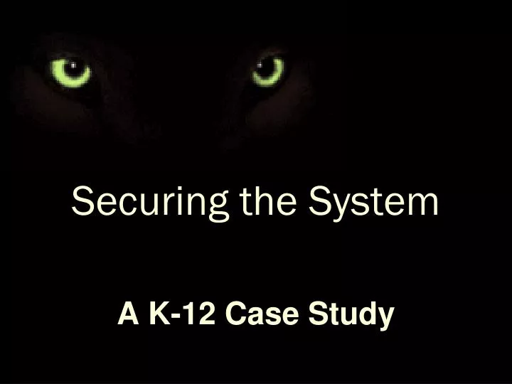 securing the system