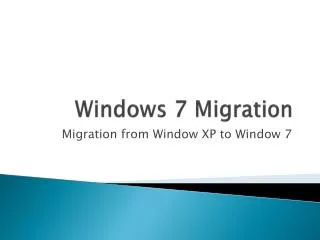 Windows 7 Migration