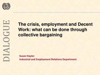 Susan Hayter Industrial and Employment Relations Department