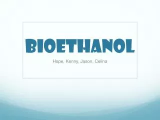 Bioethanol