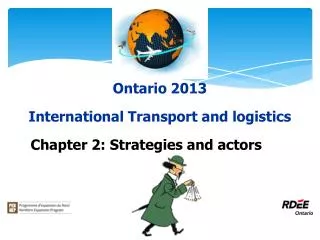 Ontario 2013 International Transport and logistics Chapter 2: Strategies and actors