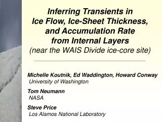 Inferring Transients in Ice Flow, Ice-Sheet Thickness, and Accumulation Rate from Internal Layers