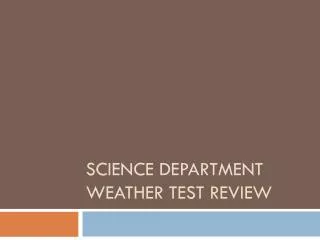 Science Department Weather Test Review