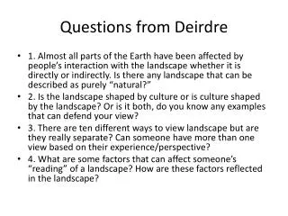 Questions from Deirdre