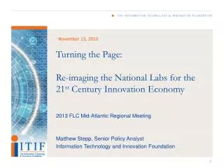 Turning the Page: Re-imaging the National Labs for the 21 st Century Innovation Economy
