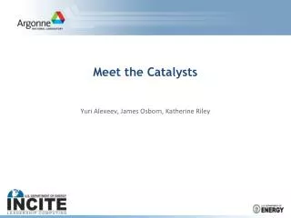 Meet the Catalysts