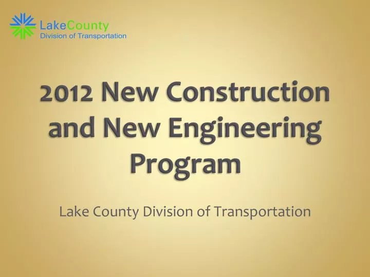 2012 new construction and new engineering program