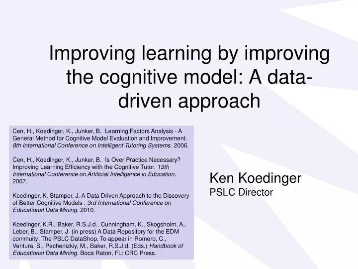 improving learning by improving the cognitive model a data driven approach