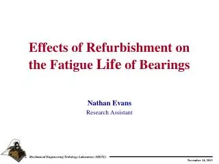 Effects of Refurbishment on the Fatigue Life of Bearings