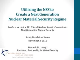 Utilizing the NSS to Create a Next Generation Nuclear Material Security Regime