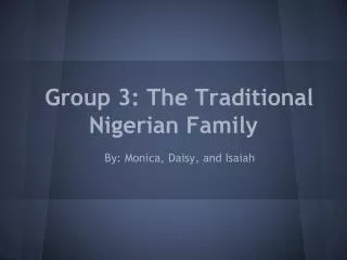 Group 3: The Traditional Nigerian Family