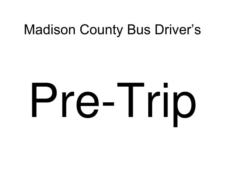 madison county bus driver s