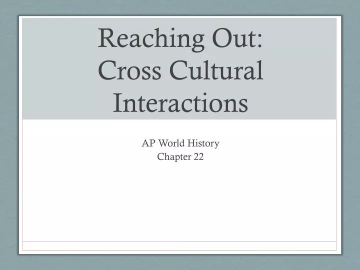 reaching out cross cultural interactions