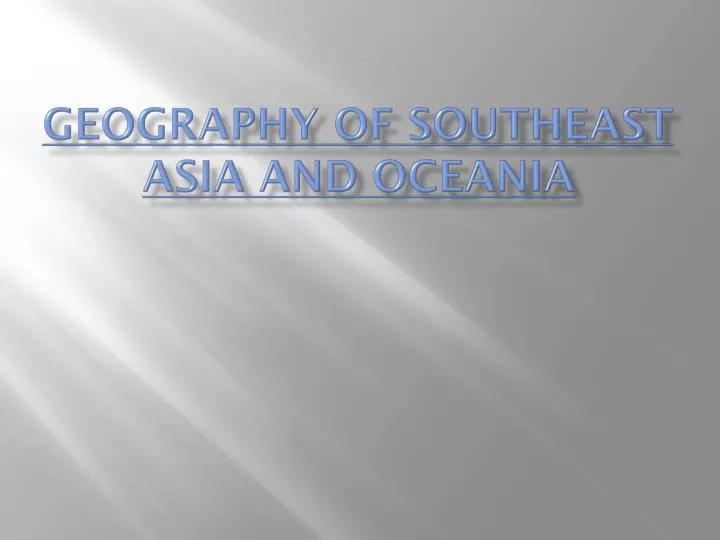 geography of southeast asia and oceania