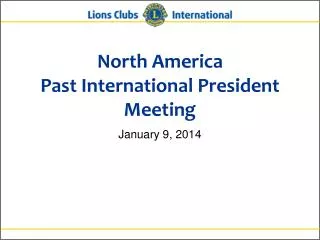North America Past International President Meeting