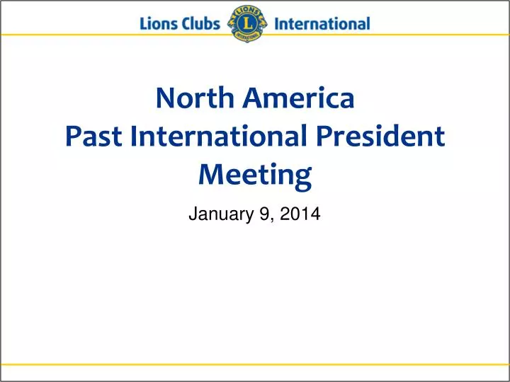 north america past international president meeting