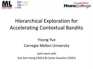 Hierarchical Exploration for Accelerating Contextual Bandits