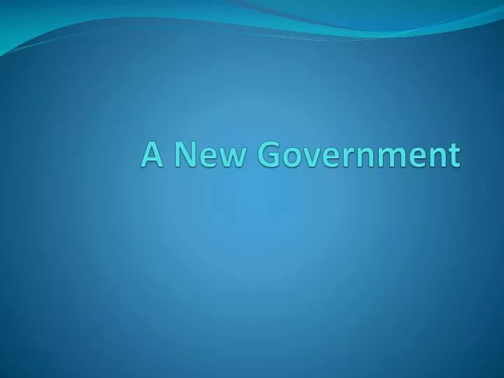 a new government
