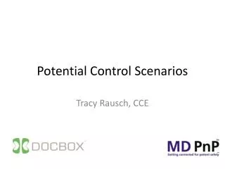 Potential Control Scenarios