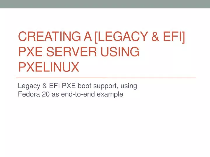 creating a legacy efi pxe server using pxelinux
