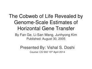 The Cobweb of Life Revealed by Genome-Scale Estimates of Horizontal Gene Transfer