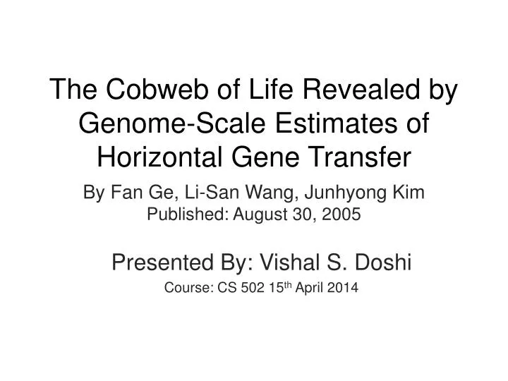 the cobweb of life revealed by genome scale estimates of horizontal gene transfer