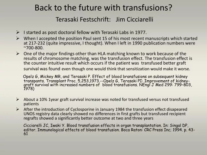 back to the future with transfusions terasaki festschrift jim cicciarelli