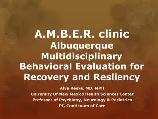A.M.B.E.R. clinic Albuquerque Multidisciplinary Behavioral Evaluation for Recovery and Resliency