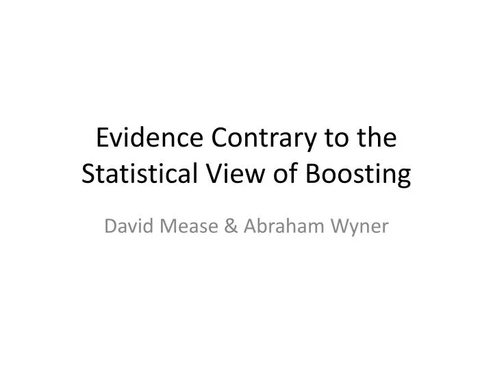 evidence contrary to the statistical view of boosting
