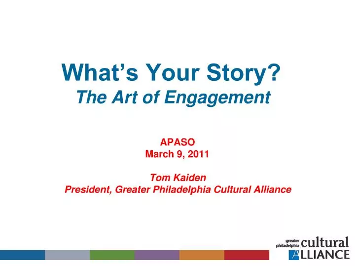 what s your story the art of engagement