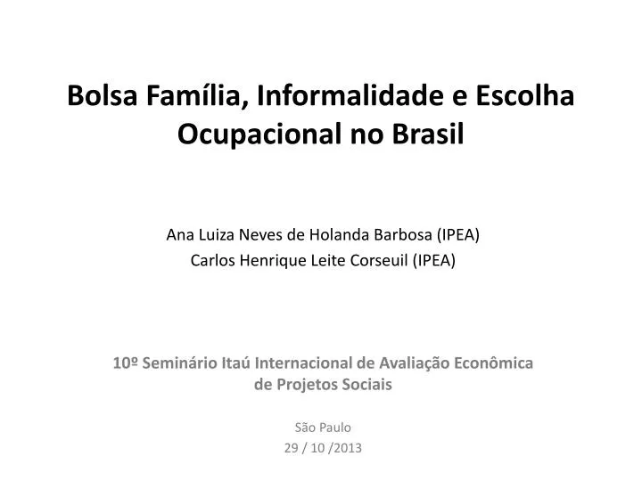 bolsa fam lia informalidade e escolha ocupacional no brasil