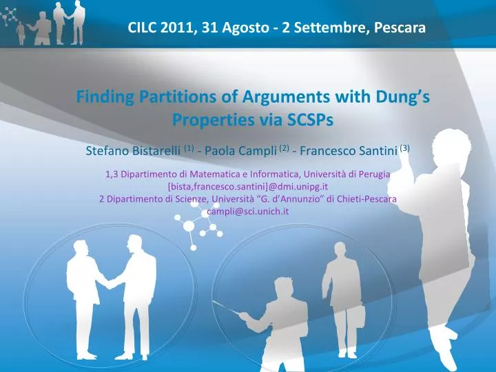 finding partitions of arguments with dung s properties via scsps