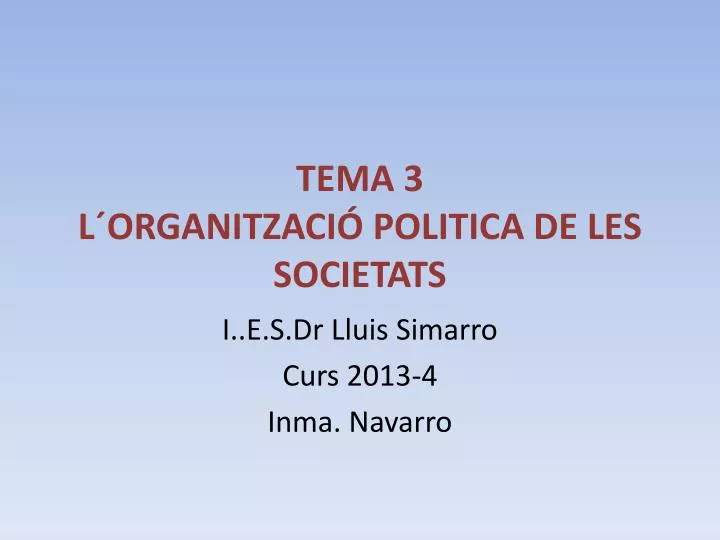 tema 3 l organitzaci politica de les societats