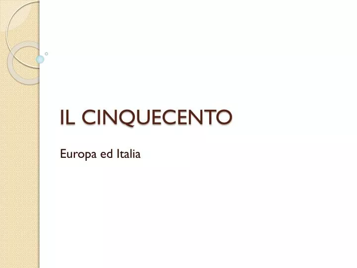 il cinquecento