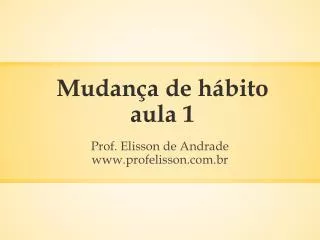 mudan a de h bito aula 1