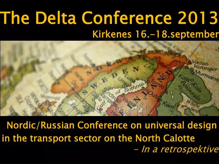 the delta conference 2013 kirkenes 16 18 september
