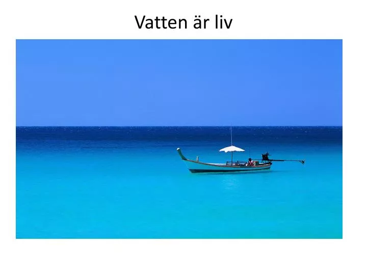 vatten r liv