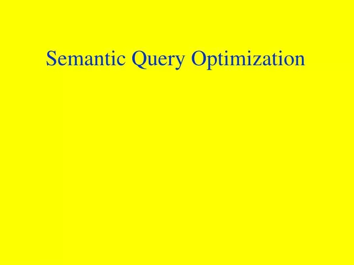 semantic query optimization