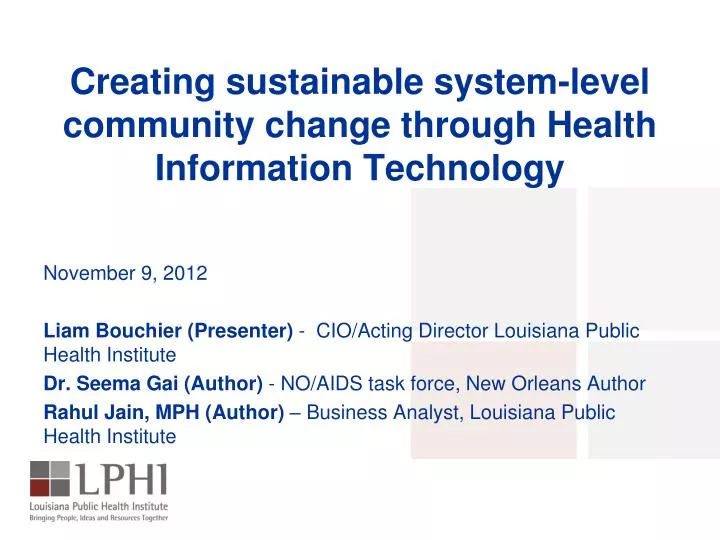 creating sustainable system level community change through health information technology