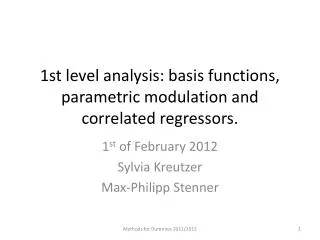 1st level analysis: basis functions, parametric modulation and correlated regressors .