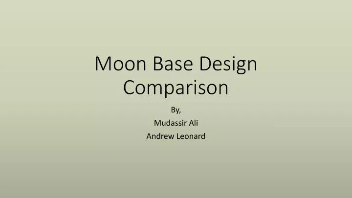 moon base design comparison