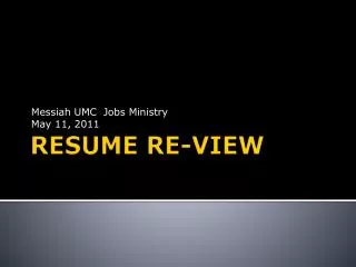 RESUME RE-VIEW