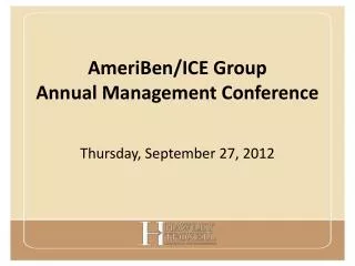 AmeriBen /ICE Group Annual Management Conference