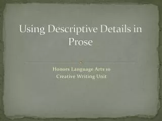 Using Descriptive Details in Prose