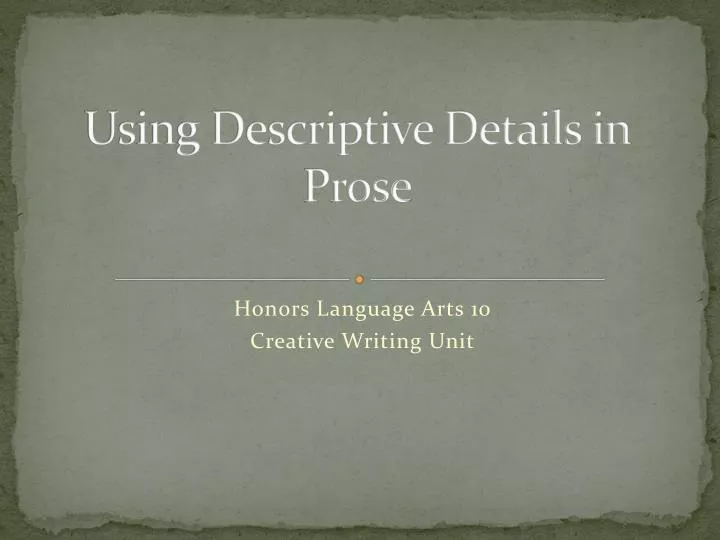 using descriptive details in prose