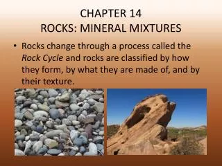 CHAPTER 14 ROCKS: MINERAL MIXTURES