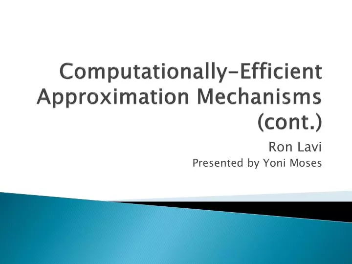 computationally efficient approximation mechanisms cont