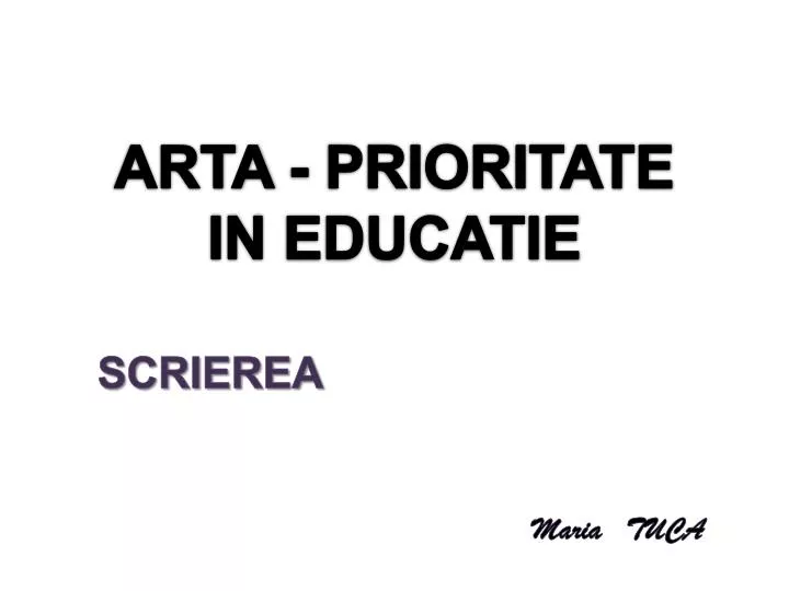 arta prioritate in educatie