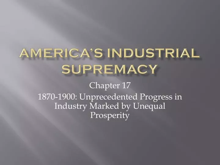 america s industrial supremacy